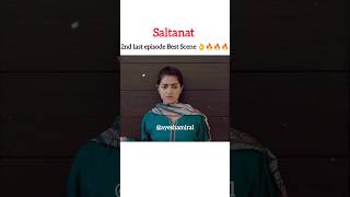 saltanat 2nd last episode Best Scene👌💘💘 saltanat mahahassan usmanjaved viral yttrendingshort [upl. by Kahaleel]