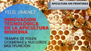 Apicultura en el Campo Nuevas Innovaciones para la Apicultura Moderna  novedades para el apicultor [upl. by Maximilien]