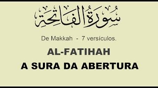 Alcorão em Português  A SURA DA ABERTURA 117 ALFATIHAH [upl. by Anyak]