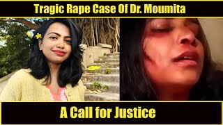 The Tragic Case of Dr Moumita A Call for Justice [upl. by Durwin]