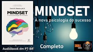 Mindset A nova psicologia do sucesso COMPLETO – Carol Dweck  audiobook em PT BR [upl. by Fleece]