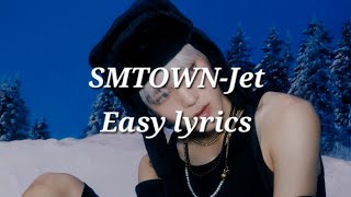 SMTOWNJet Easy lyrics [upl. by Rehpinej63]