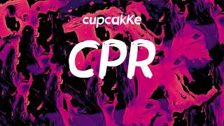 CupcakKe  CPR Lyrics [upl. by Nered200]