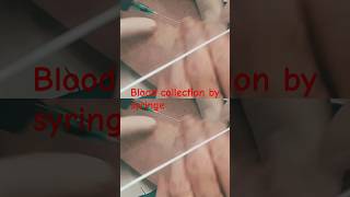 Blood collectionBlood collection syringeBlood drowing procedure youtubeshorts ytshorts [upl. by Ddart]