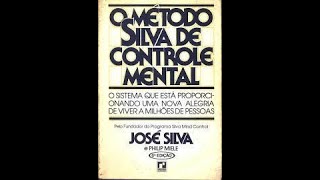 O Método Silva de Controle Mental Livro Completo [upl. by Aisha820]