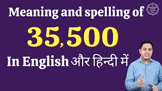 35500 ko english mein kya kahate hain  35500 in words  35500 ki English  35500 spelling [upl. by Yslek]