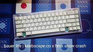 Bauer Lite  PC Plate  Keebscapeco x HMX Snow Crash [upl. by Anaeed398]