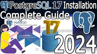 How to Install PostgreSQL 17 on Windows 11  2024 Update  Complete guide  pgAdmin 4 [upl. by Warfield854]