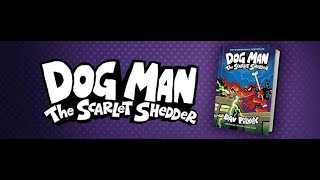 Dog Man 12 The Scarlet Shedder Dav Pilkey [upl. by Lletnuahs436]