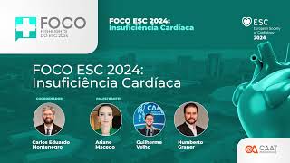 Debate FOCO ESC 2024 em Insuficiência Cardíaca [upl. by Sarat]