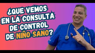 ¿Qué es la consulta de crecimiento y desarrollo o control de niño sano [upl. by Naujahs]