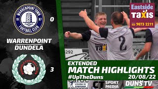 Match Highlights  Warrenpoint Vs Dundela  20th August 2022 [upl. by Conway408]