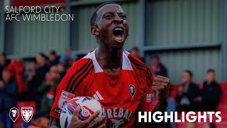 HIGHLIGHTS  Salford City 10 AFC Wimbledon [upl. by Gardia]