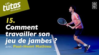 Comment travailler son jeu de jambes   Tuto Tennis Technique 15 avec PaulHenri Mathieu  FFT [upl. by Quiteria]