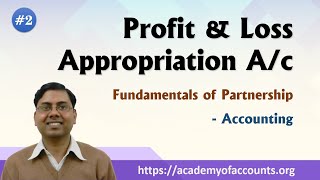 2 Profit amp Loss Appropriation Ac  Fundamental of Partnership [upl. by Anilac666]