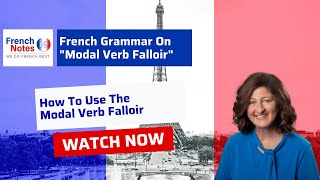 French Grammar on quotModal Verb Falloirquot for Leaving Cert amp Junior Cert French [upl. by Spracklen51]