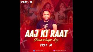 Aaj Ki Raat  Stree 2 Smashup By PrayM [upl. by Durgy64]