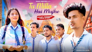 Tu Milta Hai Mujhe  Raj Barman  School Love Story  New Hindi Song  PRASV Creation  Prashant [upl. by Adam890]