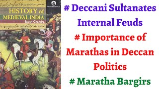 Part 71 Internal fights of Ahmednagar Bijapur and Golconda Importance of Marathas in Deccan Pol [upl. by Novelia]