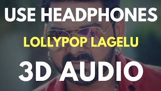 Lollypop Lagelu 3D AUDIO Virtual 3D Audio 3D Bhojpuri Songs [upl. by Nwadrebma]