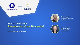 Expedia  eZee webinar Boost your business with “3 Actionable Ways to Drive More Revenue” [upl. by Enelegna]