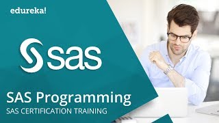 SAS Programming For Beginners  SAS Programming Tutorial  SAS Tutorial  SAS Training  Edureka [upl. by Moscow]