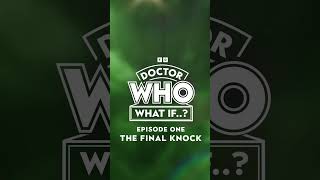 Teaser Trailer  The Final Knock  Doctor Who What If [upl. by Oelc]