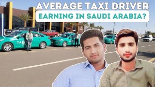 Taxi driver earning How much a Taxi driver earns in Saudi Arabia 🇸🇦 life in Saudi Arabia ❤️😍 🇵🇰 [upl. by Anar]