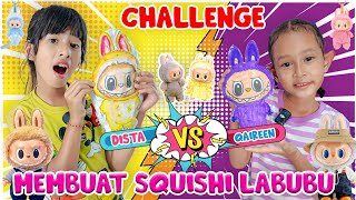 DISTA VS QAIREEN CHALLANGE MEMBUAT SQUISHI LABUBU GEMOY VIRAL🤩 PALING BAGUS TERNYATA PUNYAtrend [upl. by Tindall]