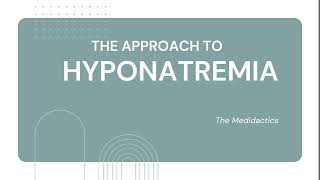 Approach to Hyponatremia electrolytes medicine nephrology hyponatremia [upl. by Zul]