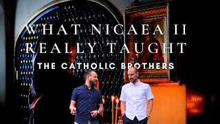 What Nicaea II Really Taught  The Catholic Brothers [upl. by Abigale165]