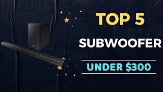 🌟Top 5 Best Subwoofer under 300 Reviews in 2024 [upl. by Aibat]