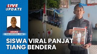 🔴Pelajar di Ogan Ilir Panjat Tiang Bendera pada Upacara HUT ke 79 RI Terungkap Sosoknya [upl. by Aicylla]