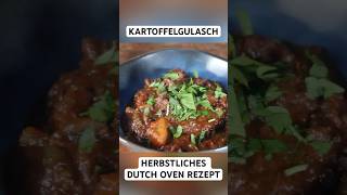 Dutch Oven KARTOFFELGULASCH dutchoven gulasch shorts [upl. by Quartana]