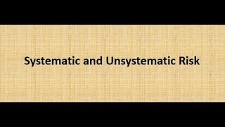 Systematic and Unsystematic Risk [upl. by Josee]