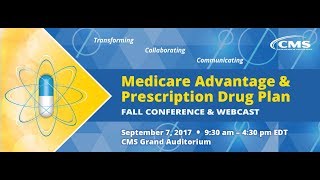 2017 Sep 7th Medicare Advantage amp Prescription Drug Plan Fall Conference Afternoon Session [upl. by Lothario868]