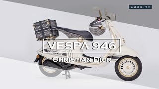 Vespa 946 Christian Dior  la Vespa vue par la Maison Dior  LUXETV [upl. by Idoc]