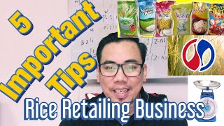 5 Important Tips for Starting a Rice Retailing Business [upl. by Ahtaga]