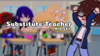 Substitute Teacher Skit Mlb Gacha Club [upl. by Yhtomiht68]