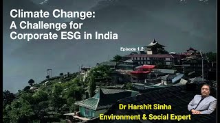 Climate Change  A Challenge for Corporate ESG in India 22 [upl. by Anavoig]