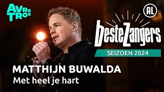 Matthijn Buwalda  Met heel je hart  Beste Zangers 2024 [upl. by Mika]