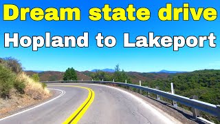 Dream state relaxing drive from Hopland to Lakeport California [upl. by Griffie]