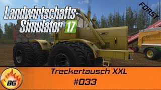 LS17  Forstprojekt 033  Treckertausch XXL  Lets Play HD [upl. by Georgie]