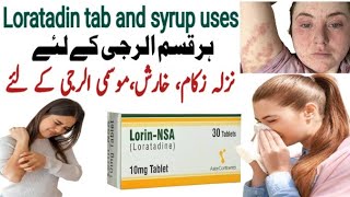 loratadine 10mg tablets uses  lorin nsa 10mg tablet  softin tablet  kharish ka ilaj  loratadine [upl. by Newsom]