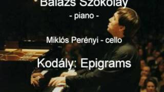 Kodály Epigrams  12  Balázs Szokolay Miklós Perényi [upl. by Schecter]