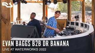 RA Live Evan Baggs B2B Dr Banana  Waterworks [upl. by Sivatco]