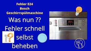 Fehler E24 Siemens Bosch Geschirrspüler  Was nun [upl. by Srevart943]