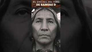 Desvelando el Misterio del Origen del Tipo de Sangre en los Pueblos Indígenas de América [upl. by Quinn571]