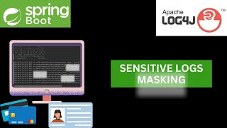 How to Mask Sensitive Data in Spring Boot with Log4j2  Log Masking  Data Masking Using Spring Boot [upl. by Aronoel873]