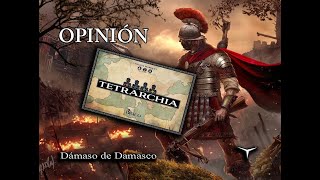 Opinión sobre Tetrarchia [upl. by Eziechiele]